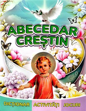 Spiritualitate și dezvoltare personală - Abecedar crestin 1 - Meridiane Publishing